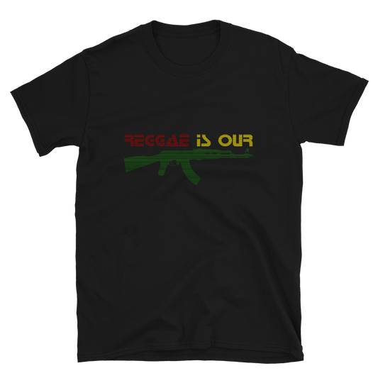 REGGAE IS OUR WEAPON T-Shirt