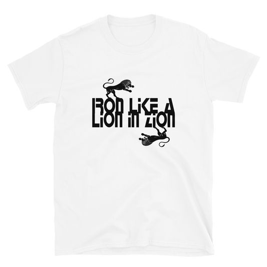 IRON LIKE A LION IN ZION WHITE T-Shirt